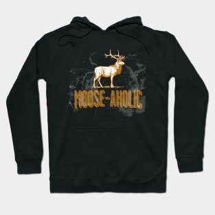 Funny Hunting Graphic Moose-aholic Women Men Moose Hunters Hoodie